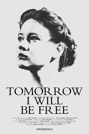 Affiche TOMMORROW I WILL BE FREE 